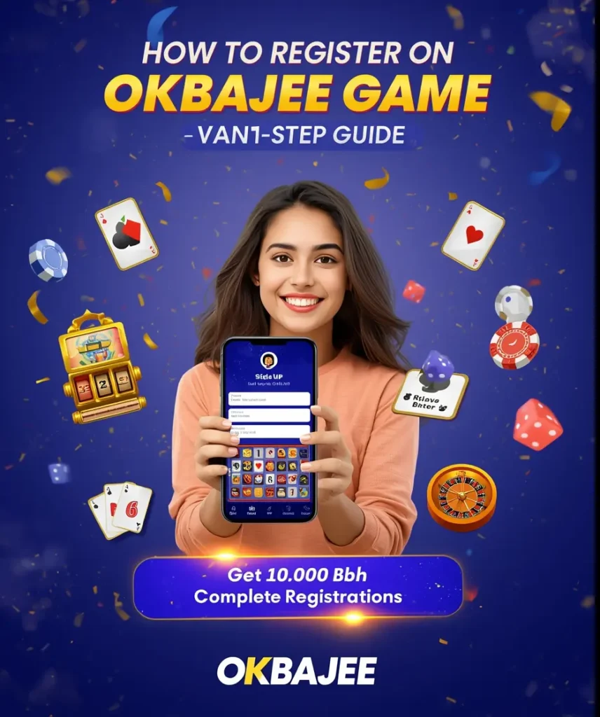 How to Register on OKBAJEE Game – Step by Step Guide